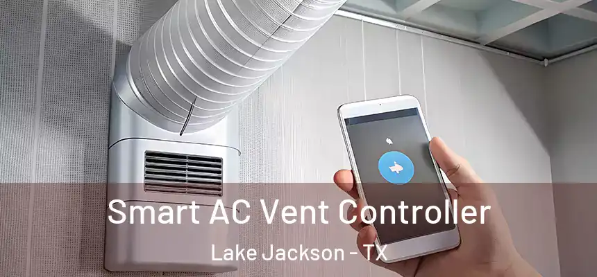 Smart AC Vent Controller Lake Jackson - TX
